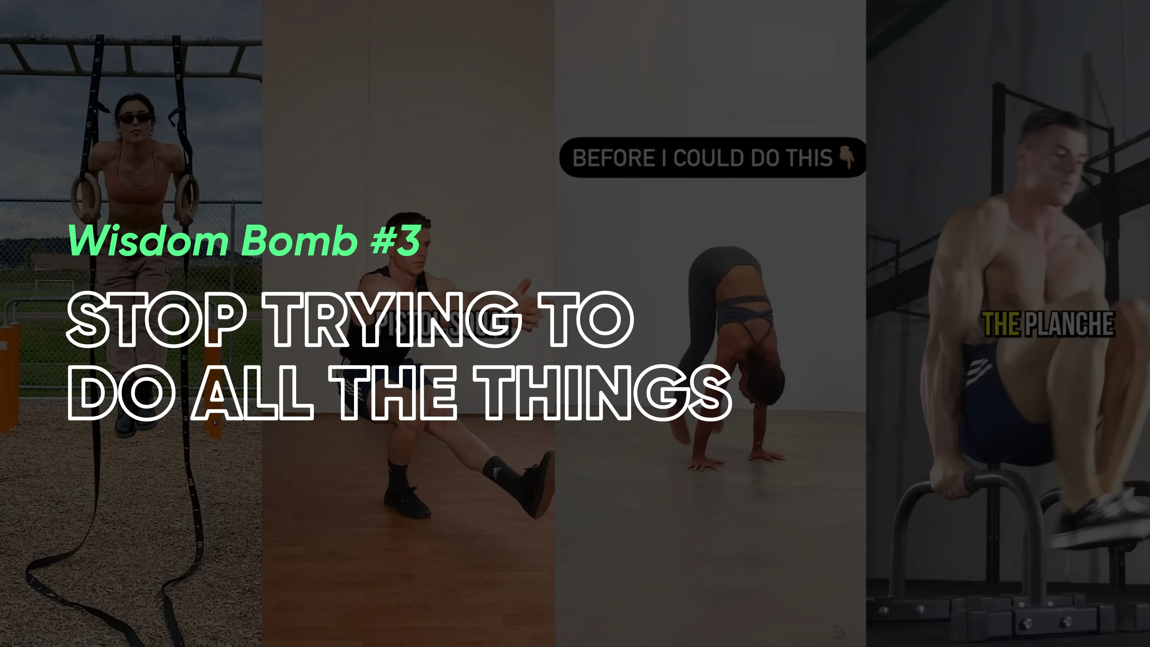Muscle-Up Wisdom Bomb 3 - Stop Trying To Do All The Things.jpg